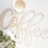 Wooden Word Sign - Coffee